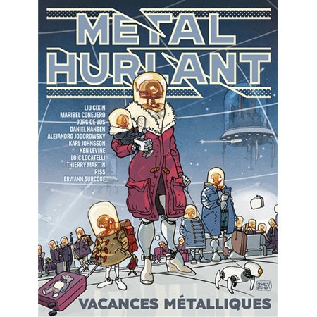 Métal hurlant, n°11. Vacances métalliques, Métal hurlant