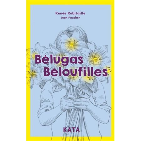 Bélugas Béloufilles (9 à 12 ans)