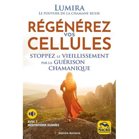 Régénérez vos cellules