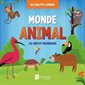 Monde animal : 112 jeux et coloriages, Ma tablette ludique