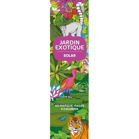 Jardin exotique : 60 marque-pages à colorier, Harmonie