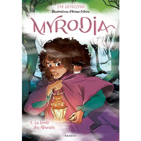 La forêt des absents, Myrodia, 2  (6-9 ANS)