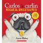 Carlos le carlin : Recueil d’histoires, Carlos