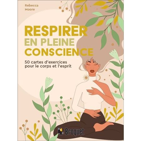 Respirer en pleine conscience (Boite)