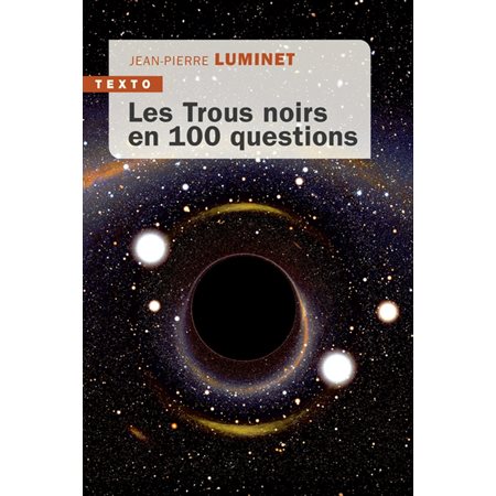 Les trous noirs en 100 questions