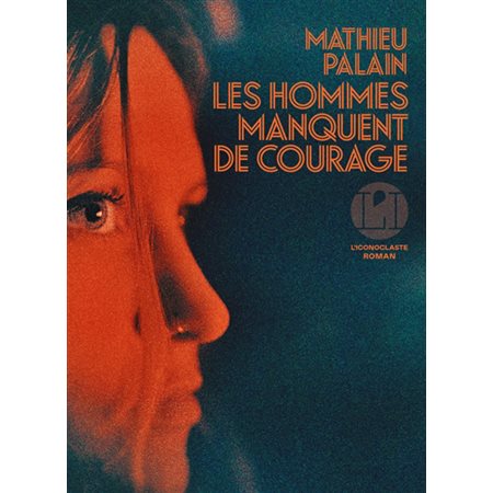 Les hommes manquent de courage