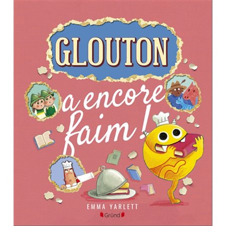 Glouton a encore faim !