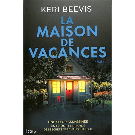 La maison de vacances : thriller, Romans