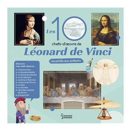 Les 10 chefs-d'oeuvre de Léonard de Vinci racontés aux enfants, Les 10