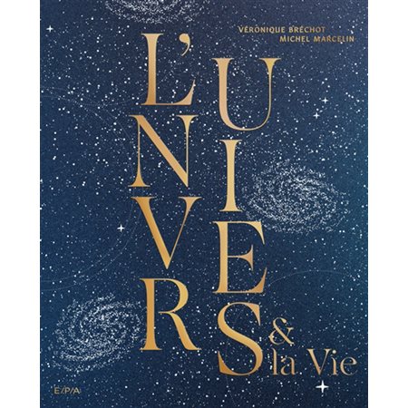 L'Univers & la vie, Sciences