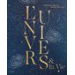 L'Univers & la vie, Sciences