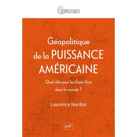 Géopolitique de la puissance américaine