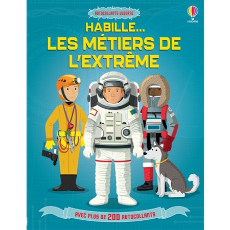 Habille:  Les métiers de l'extrême