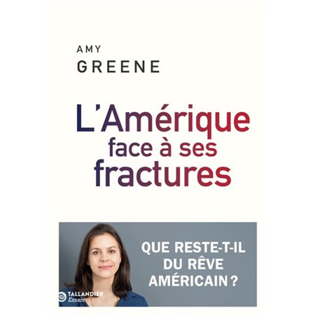 L'Amérique face à ses fractures : que reste-t-il du rêve américain ?, Essais