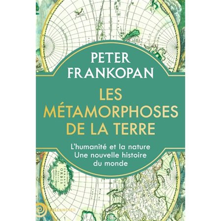 Les métamorphoses de la Terre