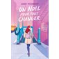 Un Noël pour tout changer