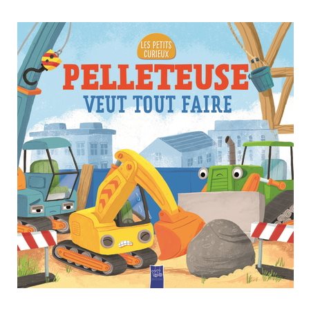 Pelleteuse veut tout faire, Les petits curieux