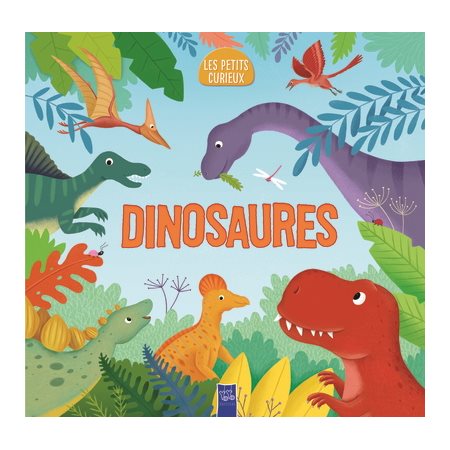 Dinosaures, Les petits curieux