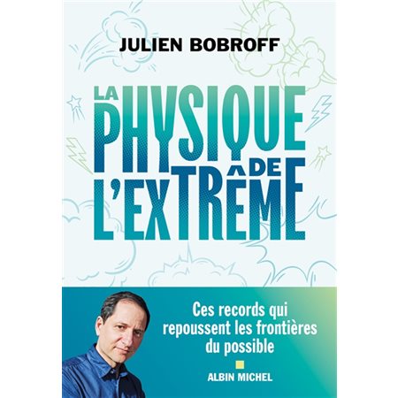 La physique de l’extrême