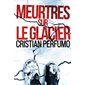 Meurtres sur le glacier