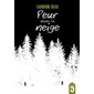 Peur dans la neige, (9-12 ANS)