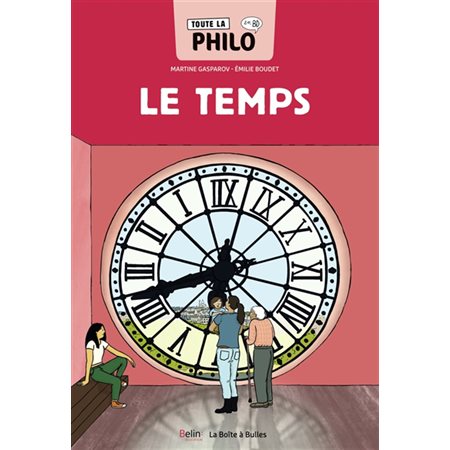 Le temps, Toute la philo en BD,