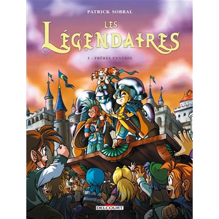 Frères ennemis, Tome 3, Les Légendaires