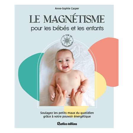 Le magnétisme pour les bébés et les enfants