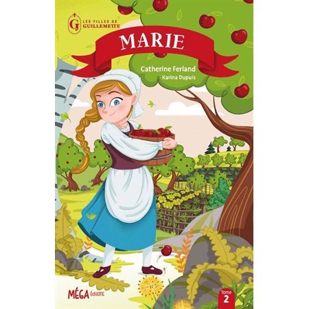 Marie, Les filles de Guillemette, 2