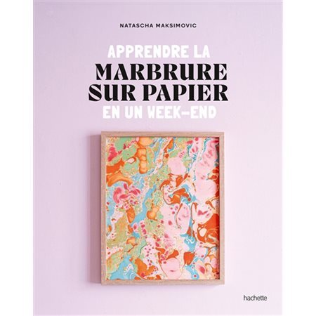 Apprendre la marbrure sur papier en un week-end