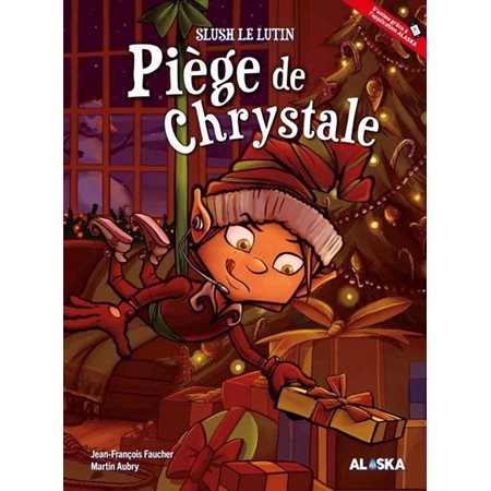 Piège de Chrystale, Slush le lutin