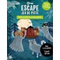 Percez le secret de la villa hantée !, Escape jeu de piste