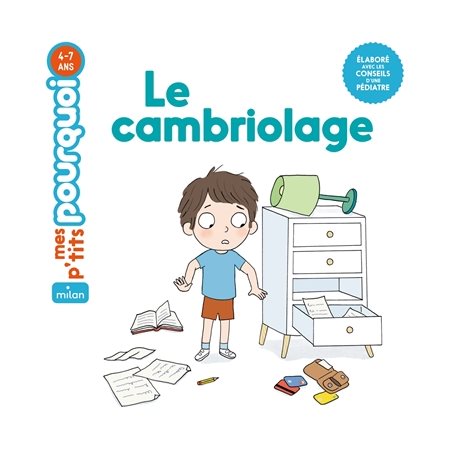 Le cambriolage, Mes p'tits pourquoi