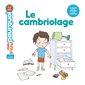 Le cambriolage, Mes p'tits pourquoi