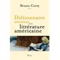 Dictionnaire amoureux de la littérature américaine, Dictionnaire amoureux