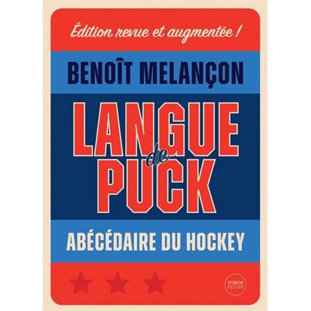 Langue de puck : Abécédaire du hockey