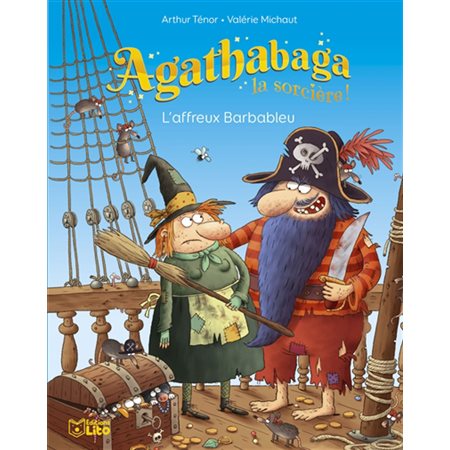 L'affreux Barbableu Agathabaga la sorcière tome 9