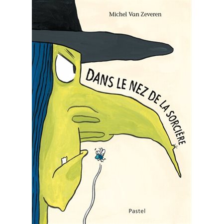 Dans le nez de la sorcière,