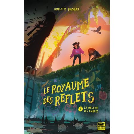 La mélodie des ombres, Le royaume des reflets, 1