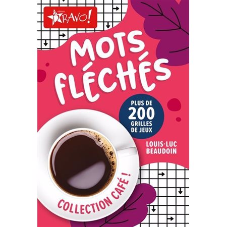 Mots fléchés : Plus de 200 grilles de jeux