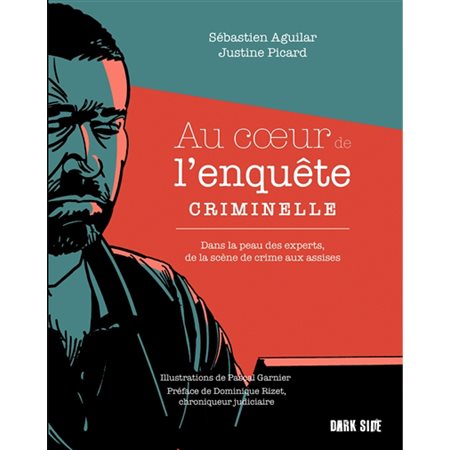 Au coeur de l'enquête criminelle