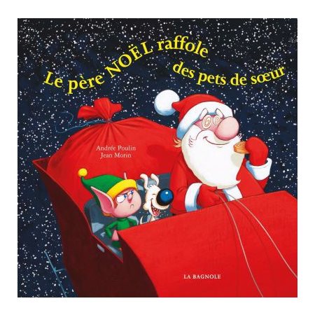 Le père Noël raffole des pets de soeur