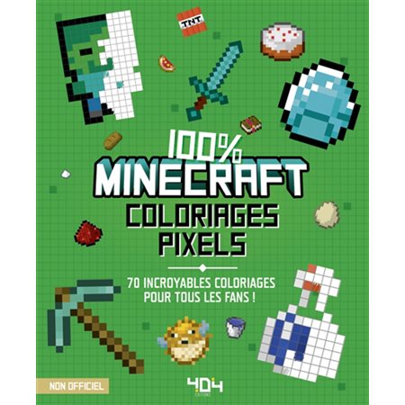 Coloriages pixel : 100 % Minecraft