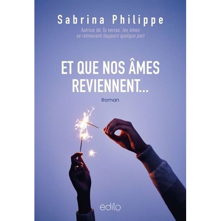 Et que nos âmes reviennent…