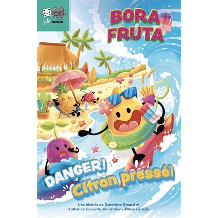 Danger! Citron pressé! : Niveau 3, Bora Fruta, 2