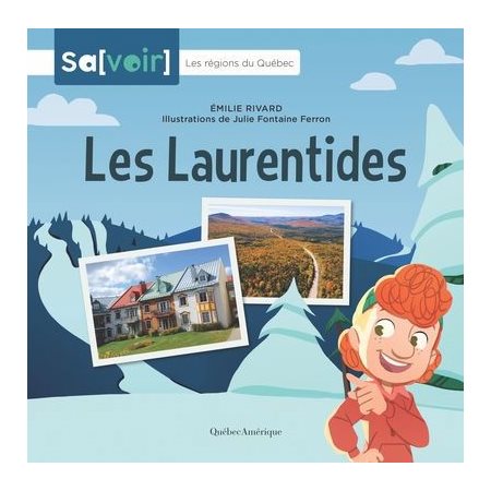 Les Laurentides, Les régions du Québec