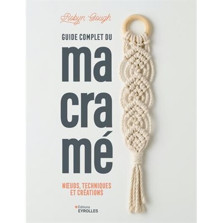 Guide complet du macramé