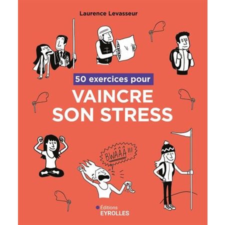 50 exercices pour vaincre son stress