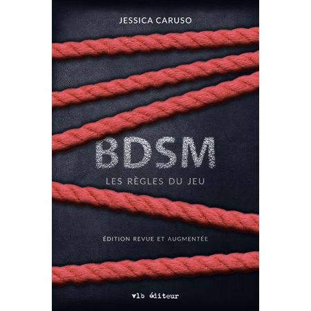 BDSM :  les règles du jeu