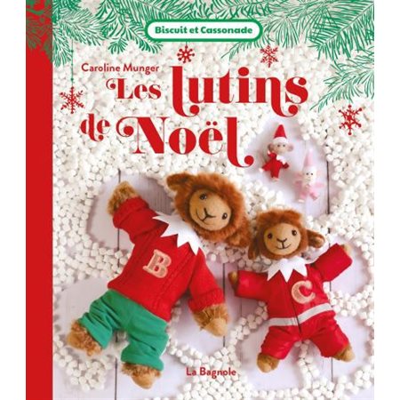 Les lutins de Noël, Biscuit et Cassonade